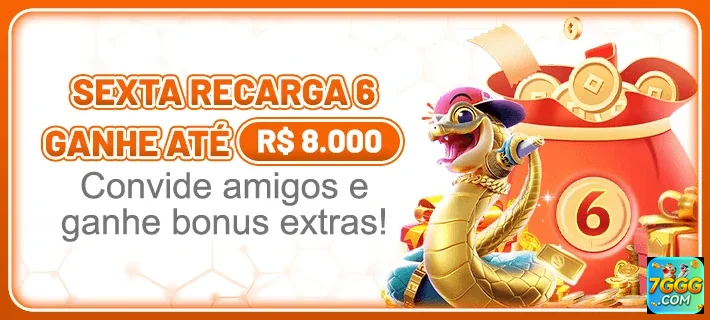 Promoção Sexta Recarga 6 da 7ggg com R$ 8.000 em bônus.